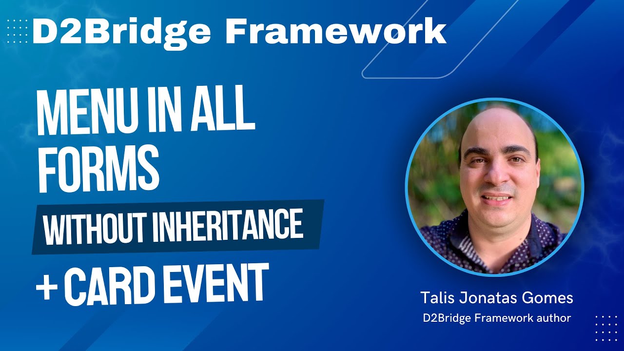 Menu in all Foms with D2Bridge Framework