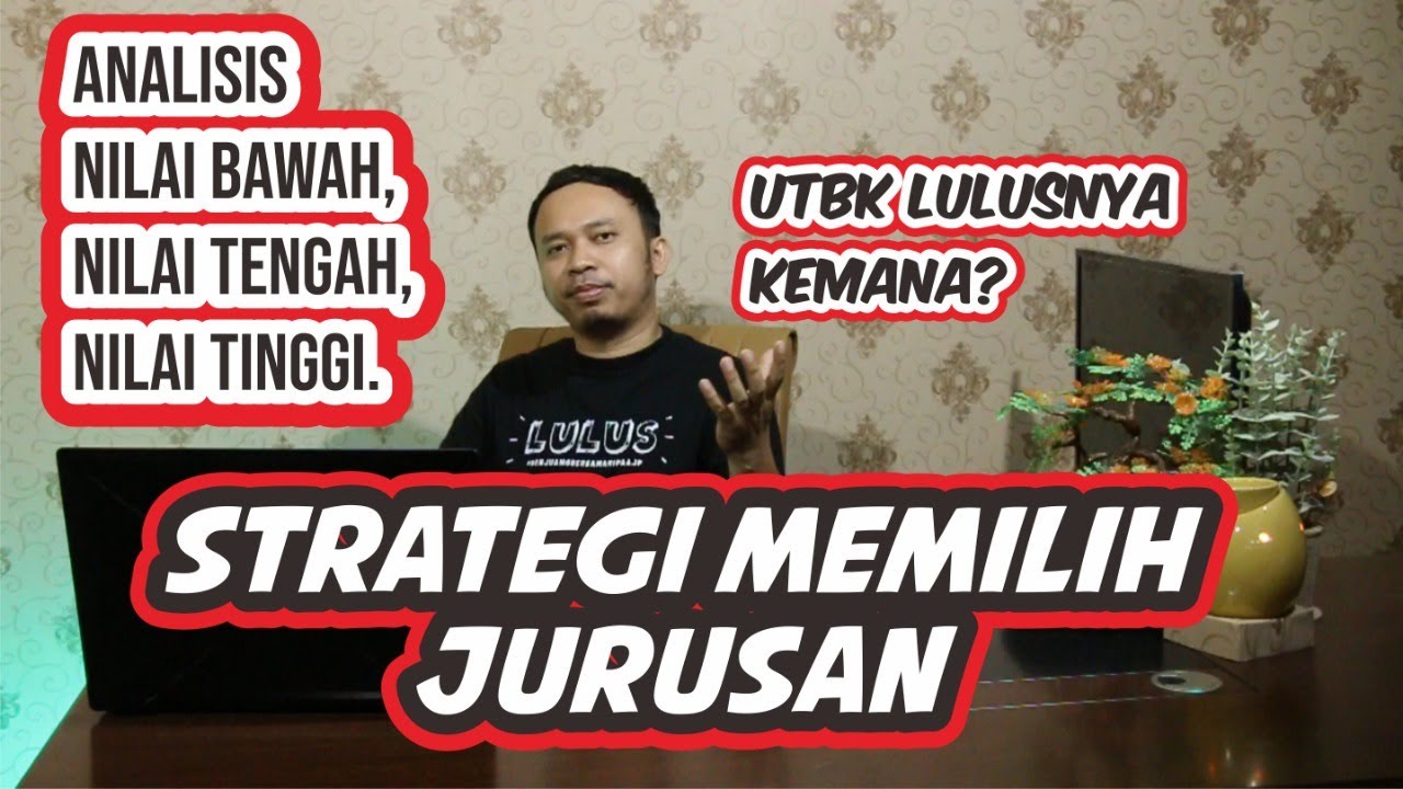 Analisis Posisi skor bawah, tengah, atas UTBK baiknya jurusan seperti apa part 2