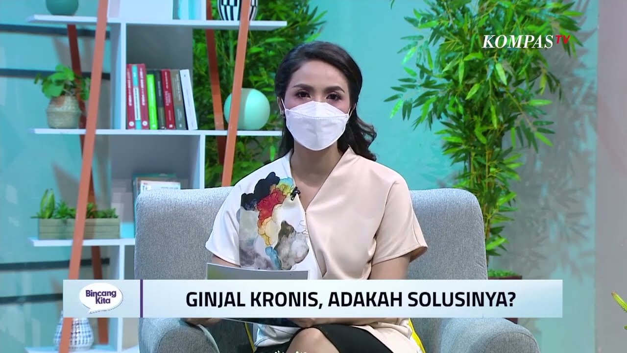 Episode 18 : Ginjal Kronis, Adakah Solusinya dalam Bincang Kita Kompas TV