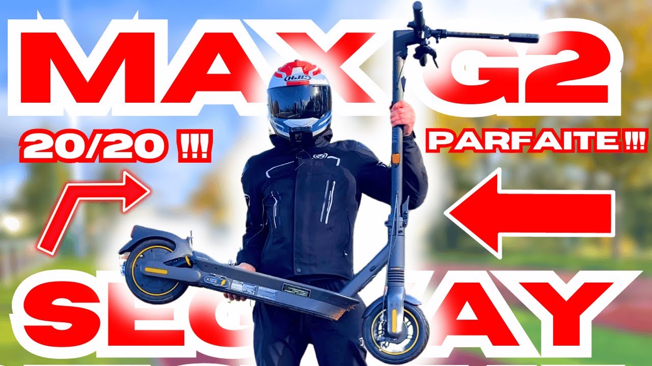 TEST COMPLET DE LA SEGWAY MAX G2 ! LA MEILLEURE TROTTINETTE ÉLECTRIQUE DU MARCHÉ ! TOP TROTTINETTE
