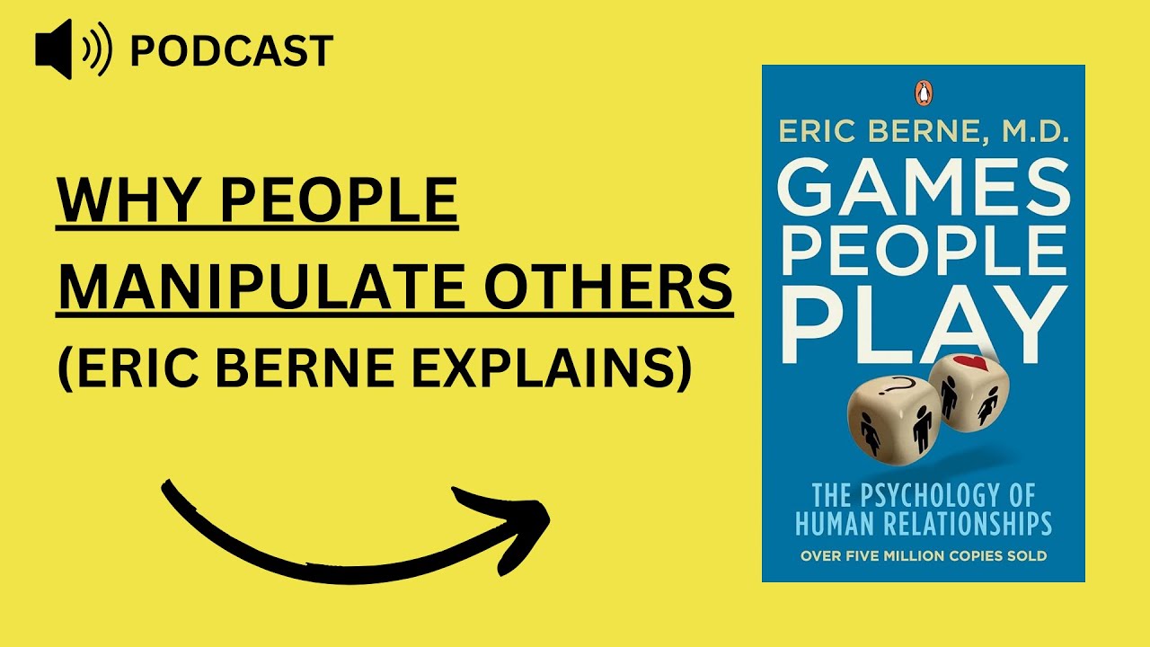 Why people manipulate others - Podcast
