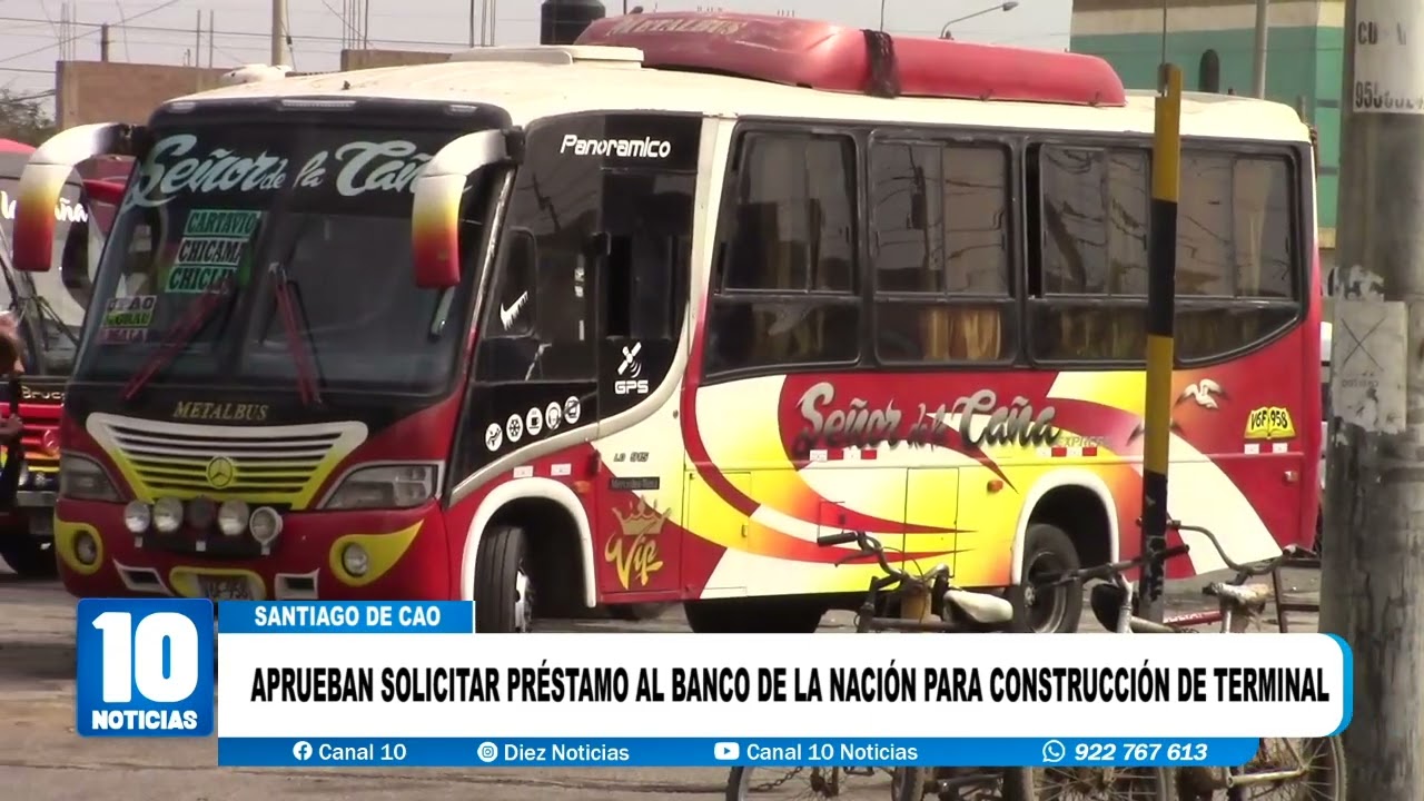 #santiagodecao - APRUEBAN SOLICITAR PRÉSTAMO AL BANCO DE LA NACIÓN PARA CONSTRUCCIÓN DE TERMINAL