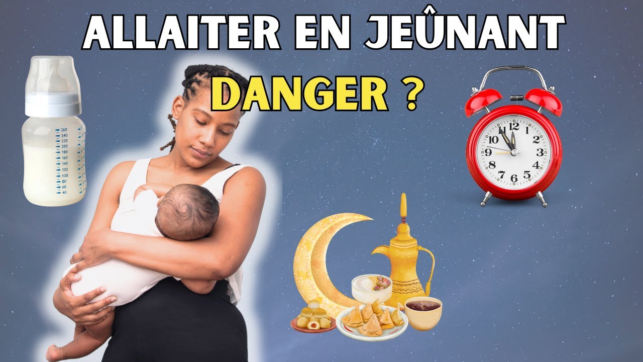 Jeûne et Allaitement les erreurs qui causent une baisse de lactation