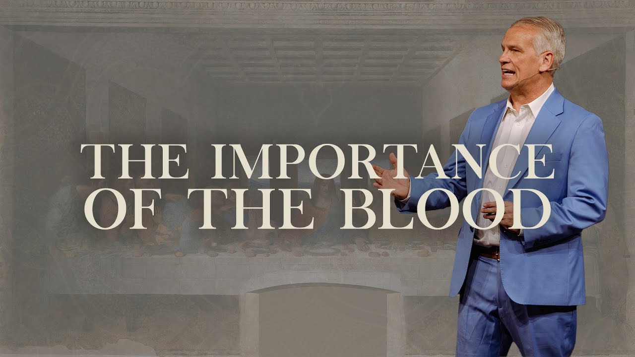 The Importance of the Blood