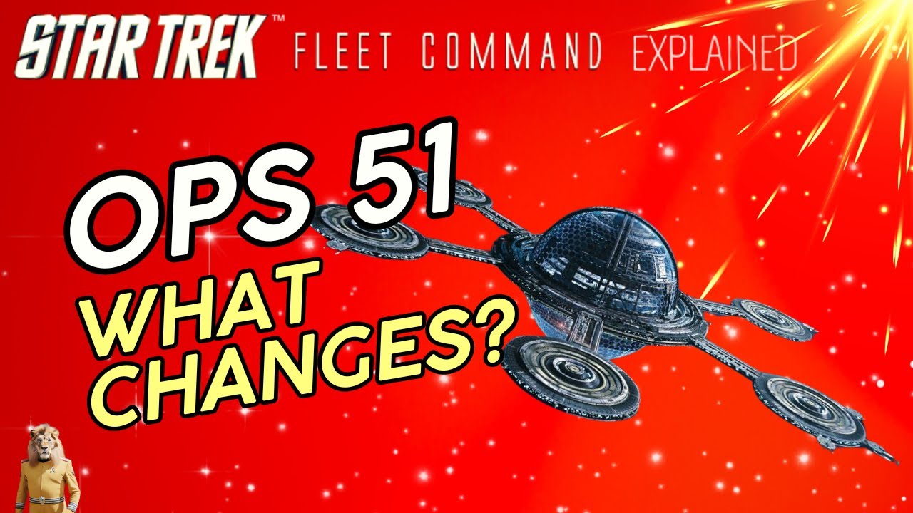 What happens at Ops 51? | How to play Star Trek Fleet Command | Outside Views STFC