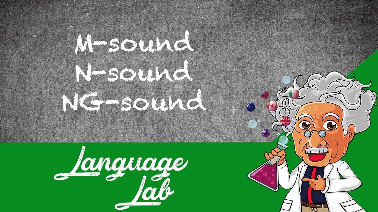 Pronunciation - Consonants #13 - M-sound/N-sound/NG-sound