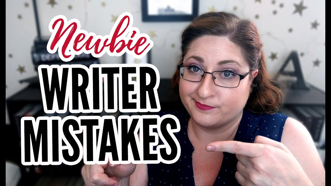7 Common Mistakes New Writers Make