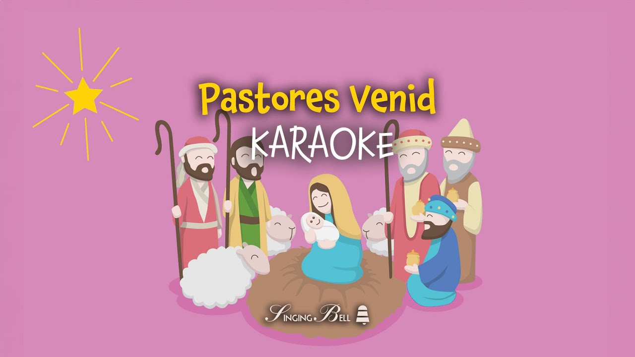 Pastores Venid (karaoke) - Villancicos de Navidad con letra