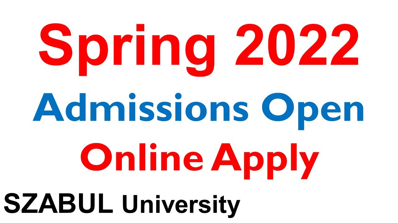 SZABUL University Spring 2022 Admissions Open Online Apply Spring 2022 Admissions PakAdmissions