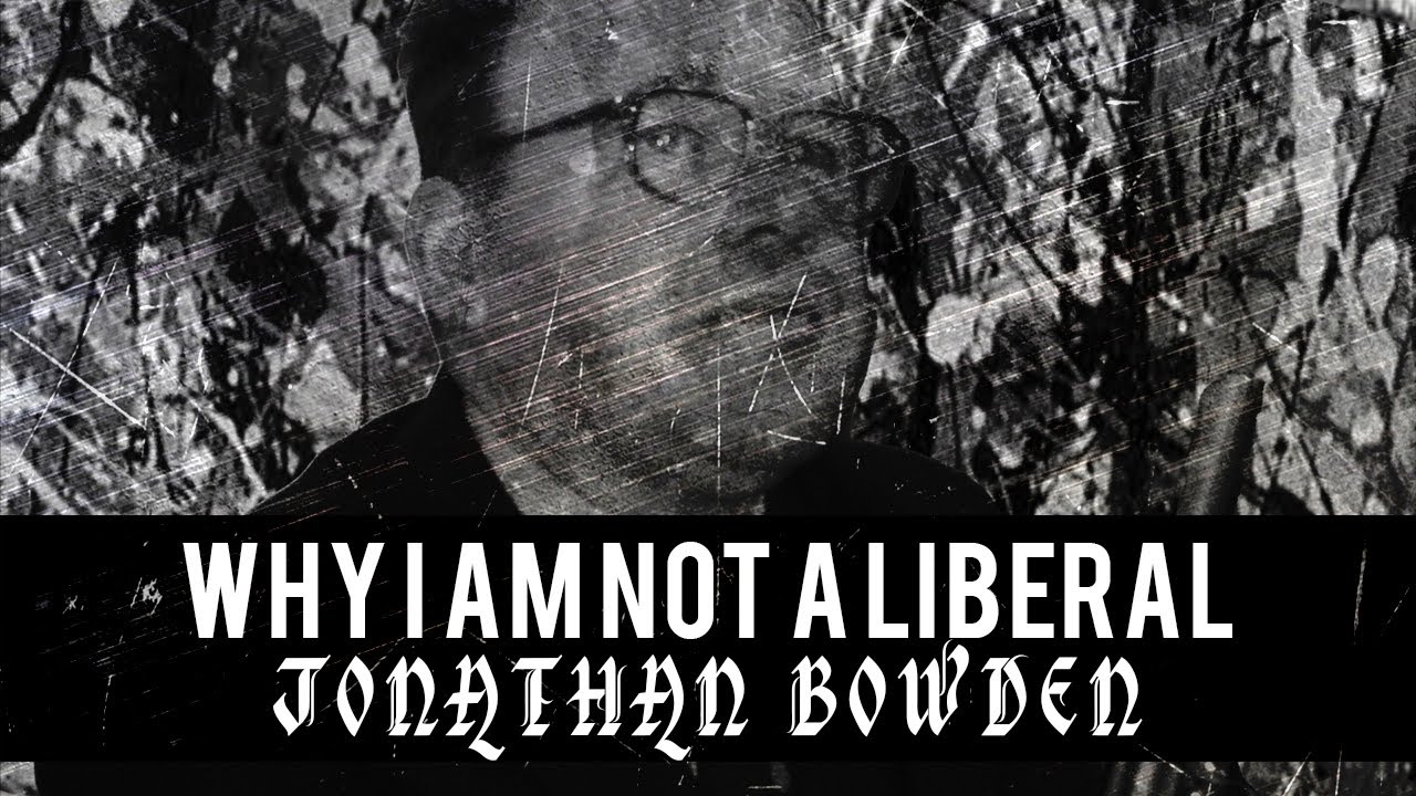 Jonathan Bowden - Why I Am Not a Liberal (Full Audiobook)