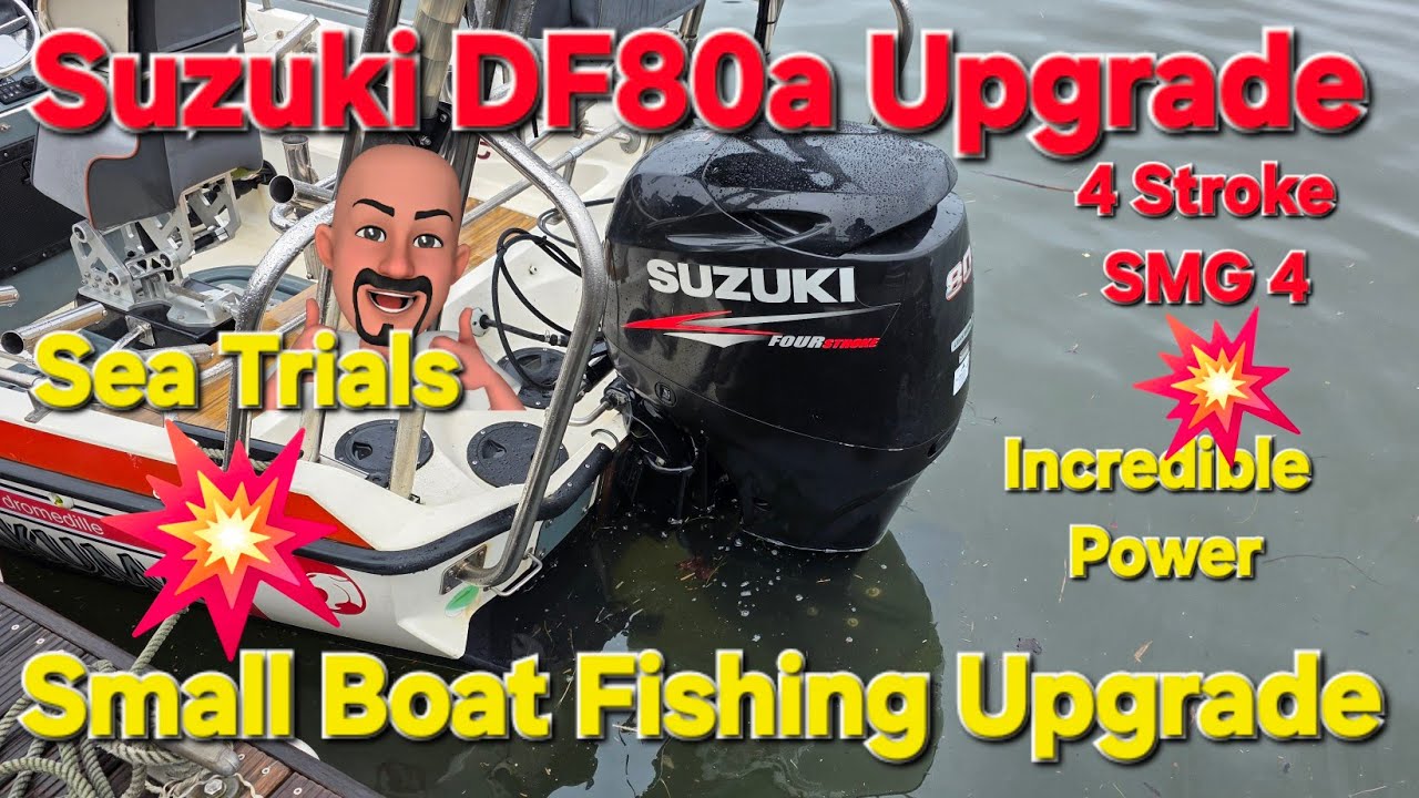 Модернизация двигателя Suzuki DF80a 4-тактный, для маломерных рыболовных лодок, Solent Boat Fishi...