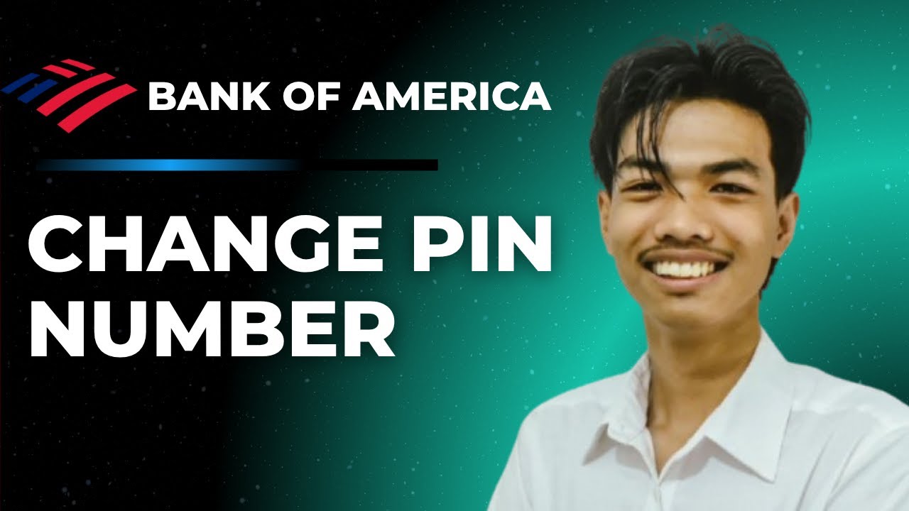 How To Change Debit Card Pin At Bank Of America Atm (Full Guide)