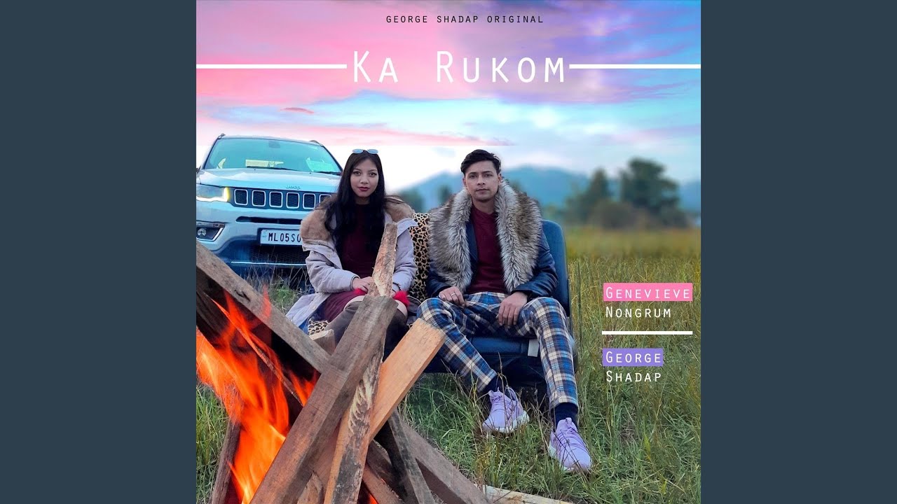 Ka Rukom (feat. Genevieve Nongrum)