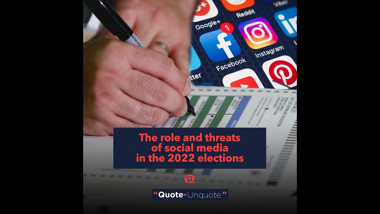The role and threats of social media in the 2022 elections