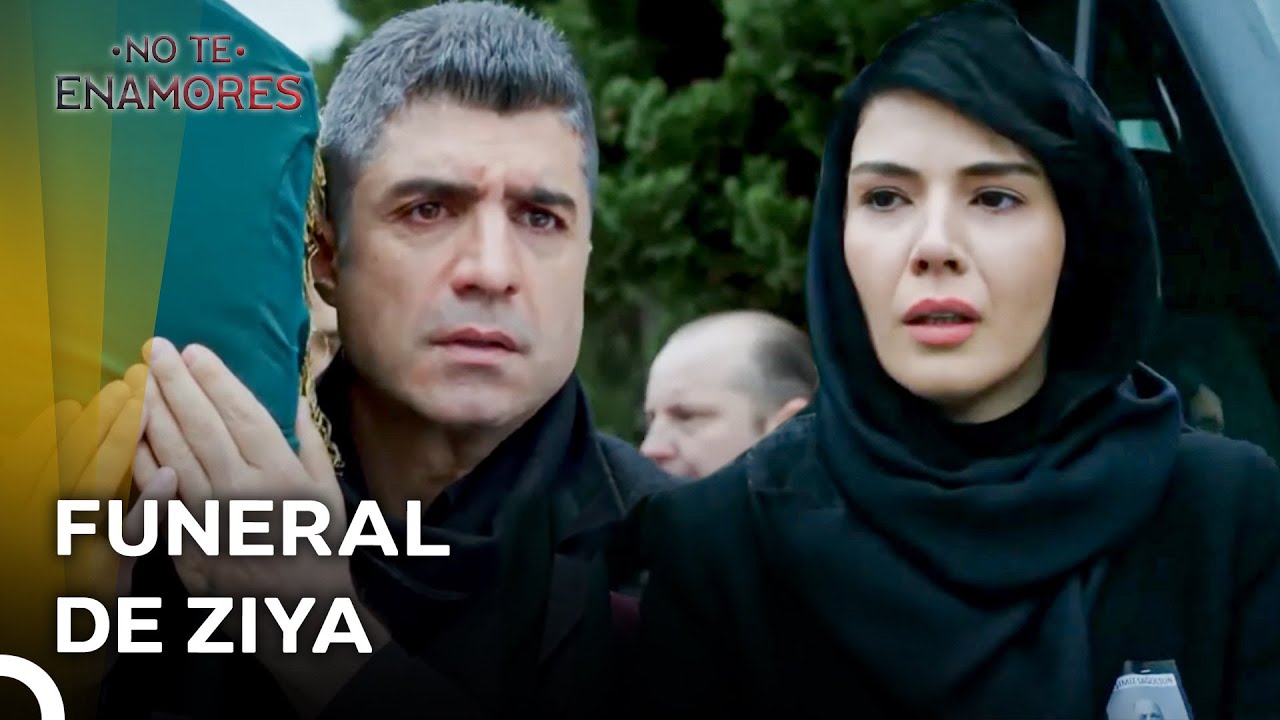 El Día Más Triste De La Familia Yörükhan... - No Te Enamores