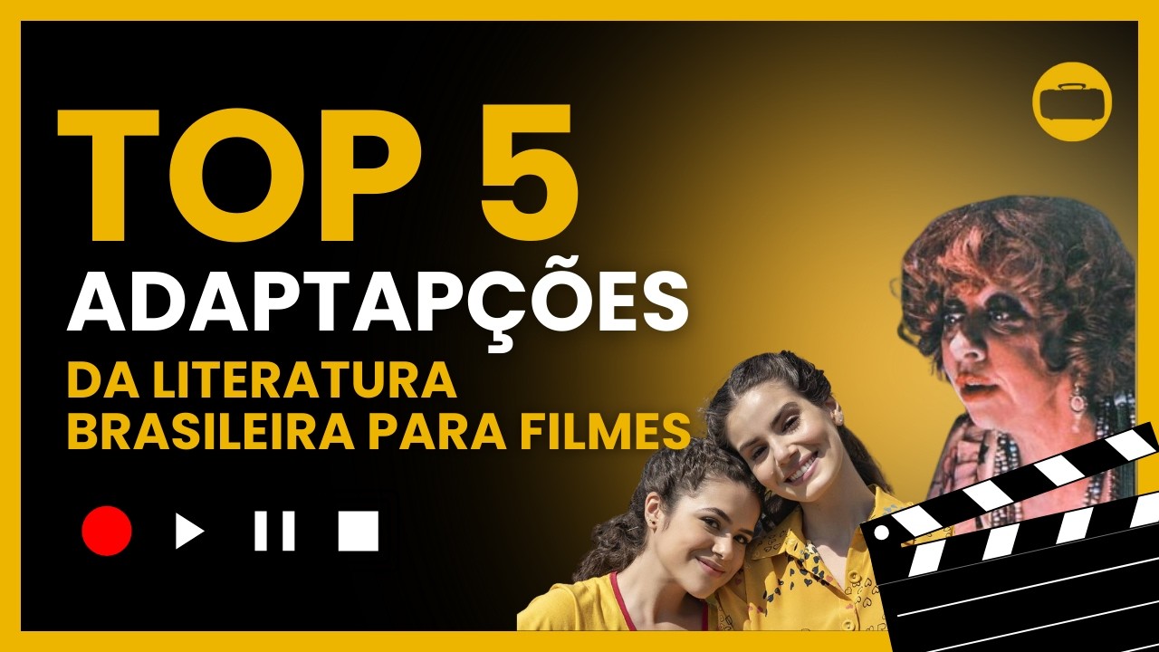 5 ADAPTAÇÕES DA LITERATURA BRASILEIRA | MALA DOURADA