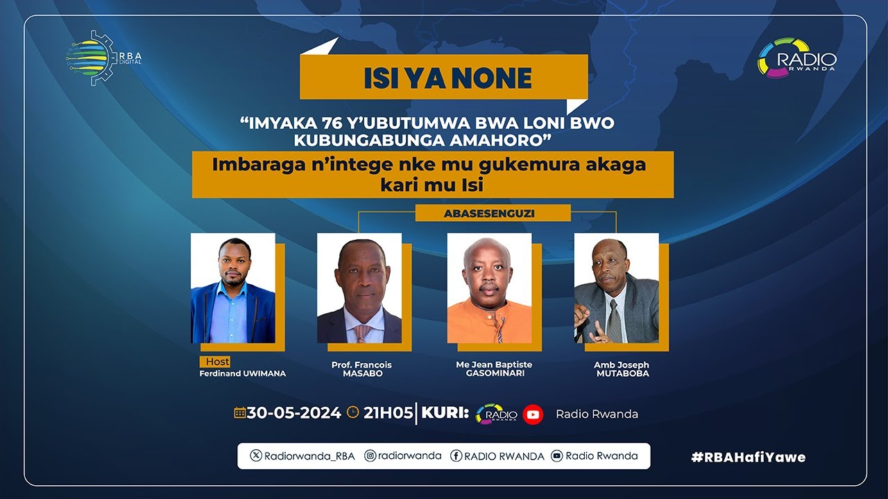 🔴 #IsiYaNone: Imyaka 76 y'ubutumwa bwa LONI: Imbaraga n'intege nke mu gukemura akaga kari mu isi