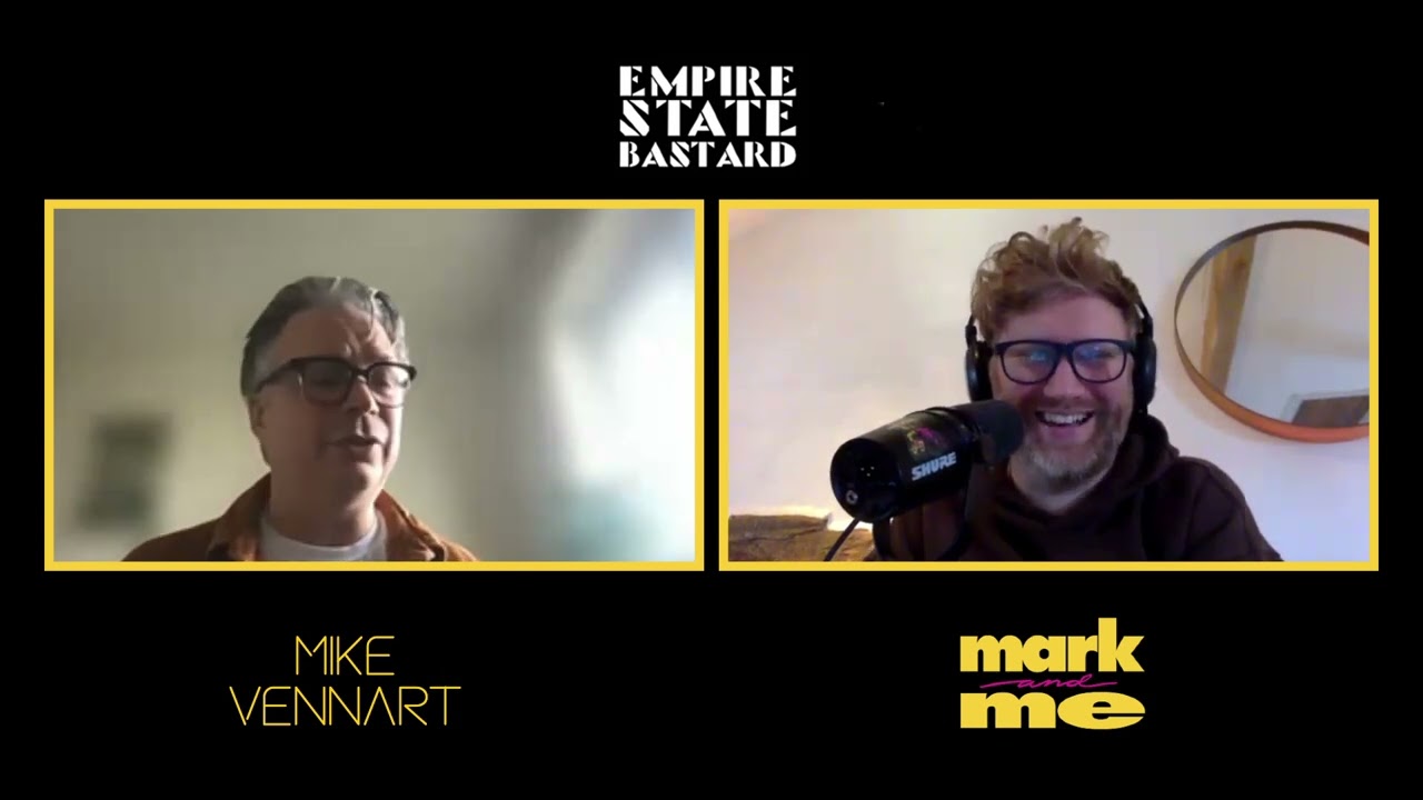 Mark and Me Podcast with Mike Vennart from Empire State Bastard