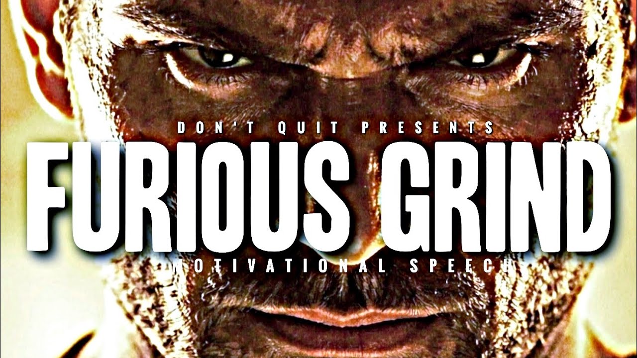 FURIOUS GRIND - 1 HOUR Motivational Speech Video | Gym Workout Motivation 