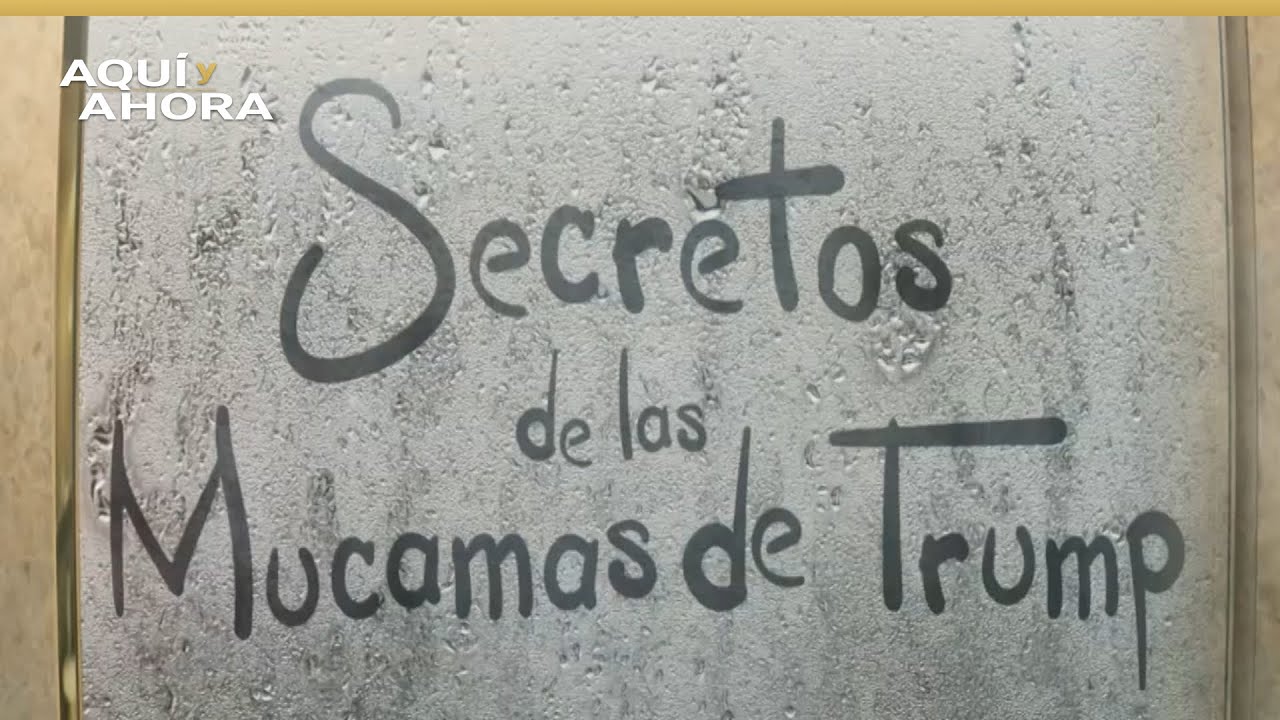 Secretos de las mucamas de Trump - 2019 | Especial de Aquí y Ahora y Univision Investiga