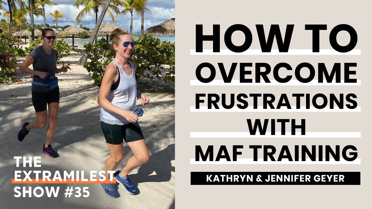 MAF Training, Frustrations, Challenges & Progress | Extramilest Show with Kathryn & Jennifer Geyer