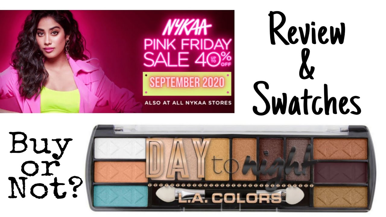 L.a Colors Day to Night Eyeshadow Palette |Honest Review |Nykaa Pink Friday Sale |DIY & Beauty