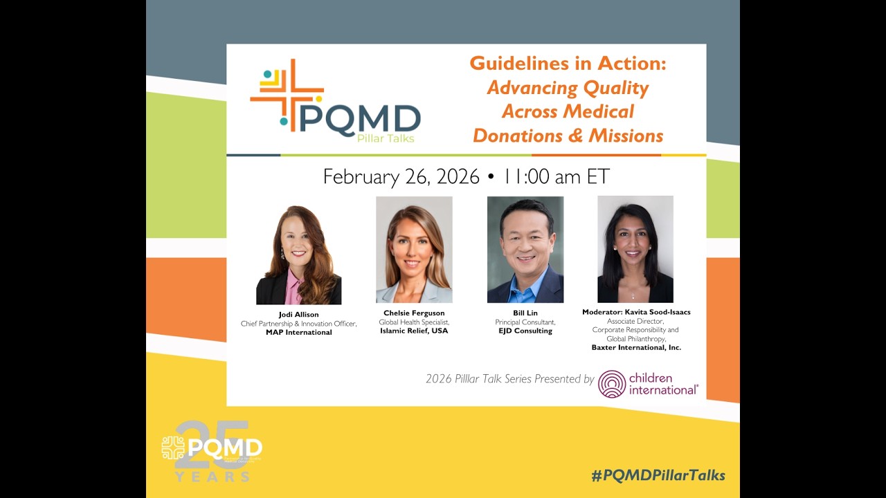Pillar Talk - Guidelines in Action: Advancing Quality Across Medical Donations & Missions - 2/26/26