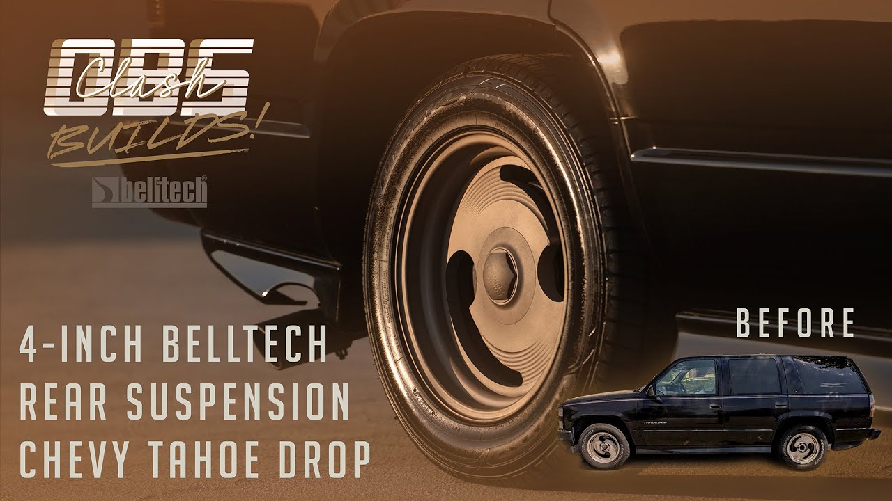 OBS Tahoe Rear Lowering Suspension 4 Inch Belltech Drop - OBS Clash Builds Tahoe Unlimited
