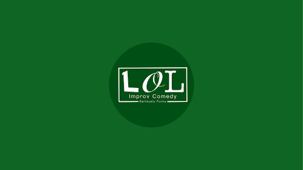 LOL Improv Comedy is live!