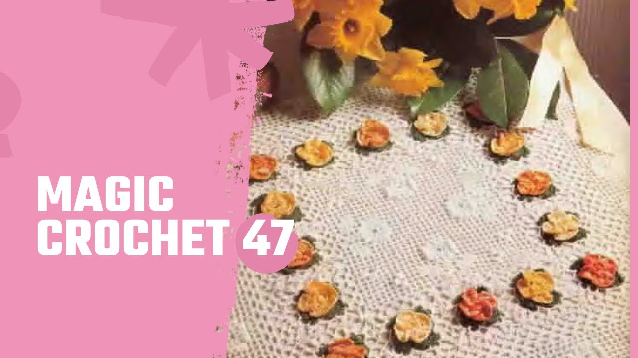 Magic Crochet 47 Un altro numero speciale 