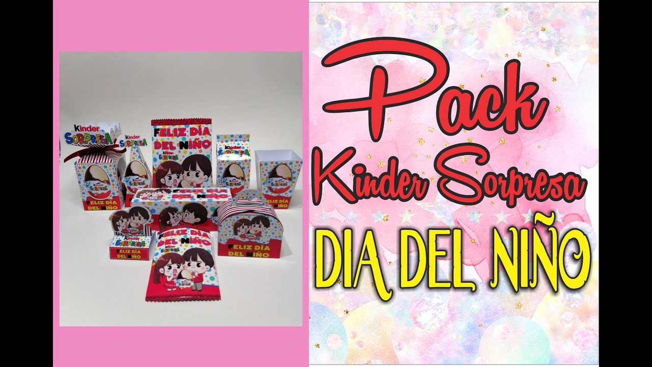 🎉🎉✿Pack Kinder Sorpresa Dia del Niño - Imprimibles Gratis✿😉✿ Creaciones Samadith/DIY ✿🎉🎉