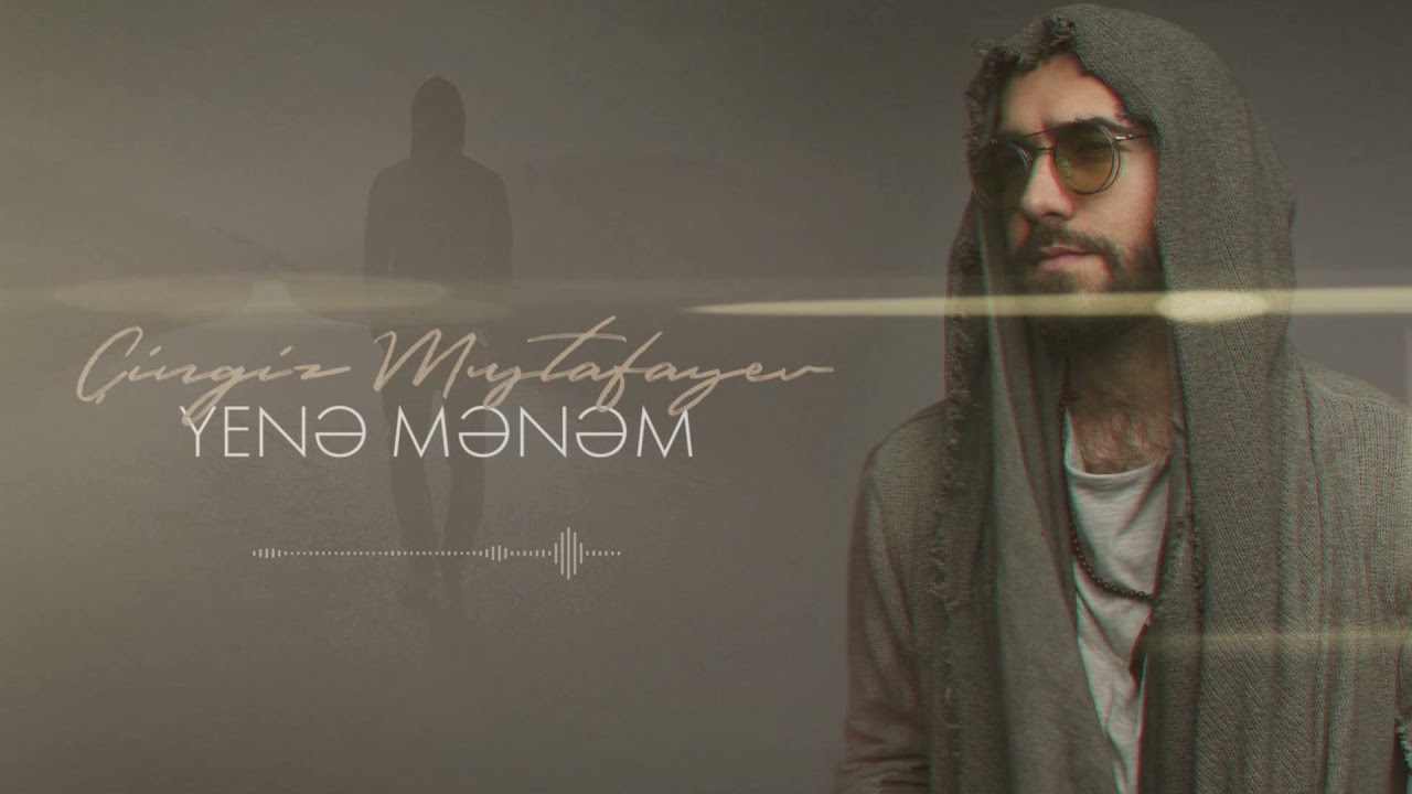 Çingiz Mustafayev - Yenə mənəm
