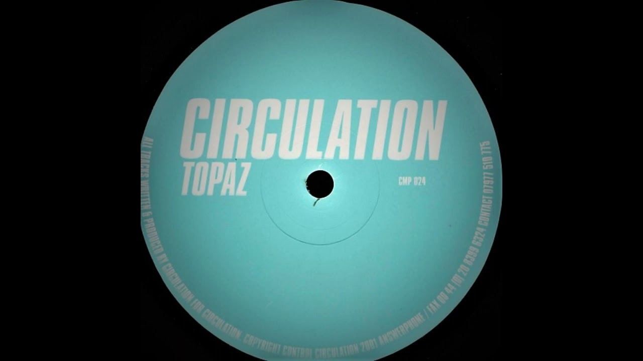 Circulation - Topaz (Mix 1)