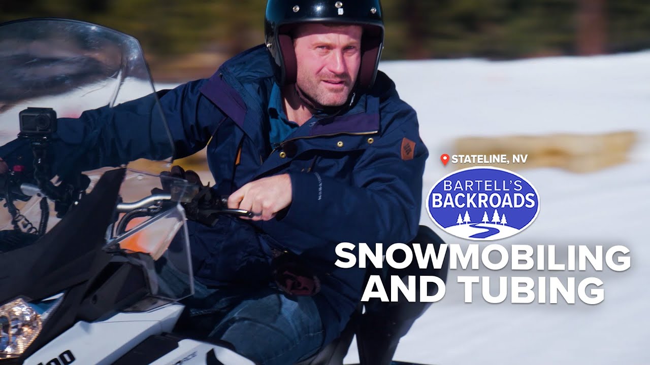 Snowmobiling and tubing fun at Lake Tahoe | Bartell's Backroads