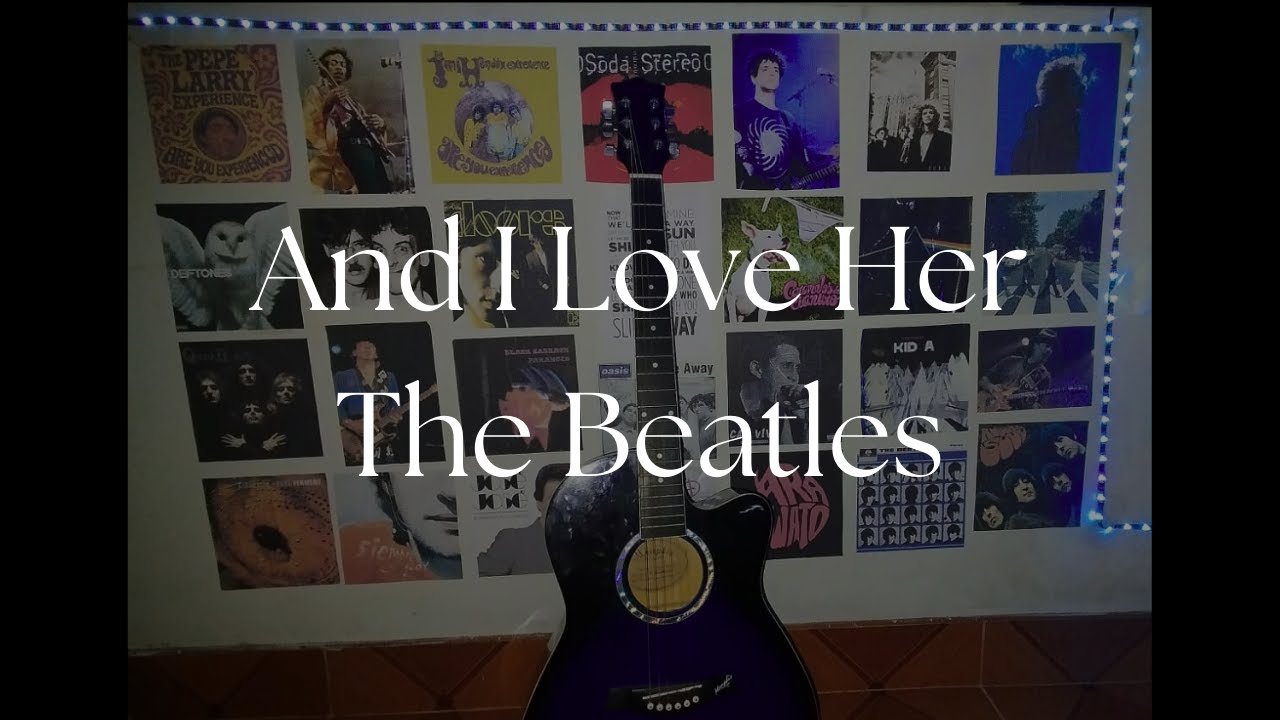 And I Love Her - The Beatles | CoversConLupo