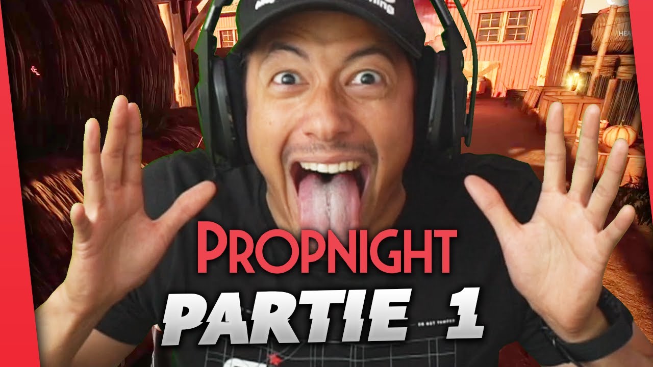 LE STREAMHACKER HUMILIÉ !! ► PROPNIGHT PARTIE 1