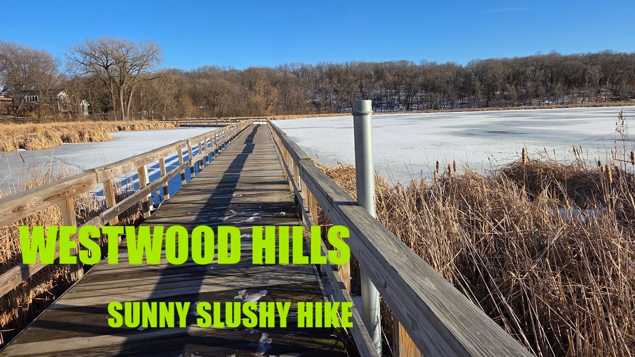 Day hike - Westwood Hills Park, MN | Slushy Sunny Trails