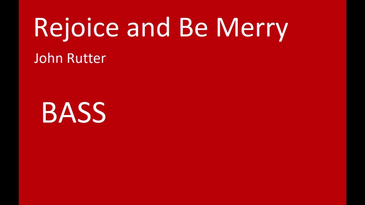 Rejoice and Be Merry - John Rutter - BASS PART
