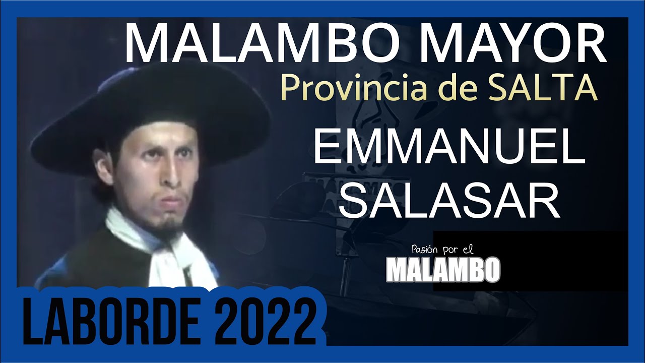 🔹LABORDE 2022 Malambo Mayor EMMANUEL SALASAR | Provincia de Salta