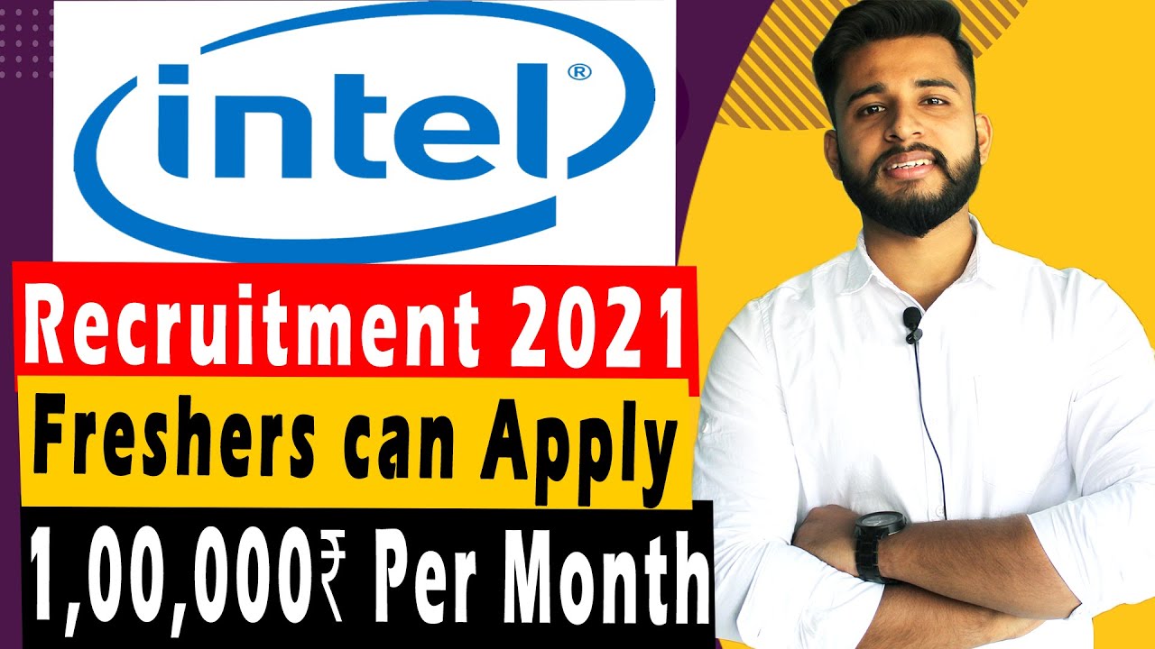 Intel recruitment 2020 | Off Campus Drive for 2021 Batch | Off Campus Placement 2020 Batch
