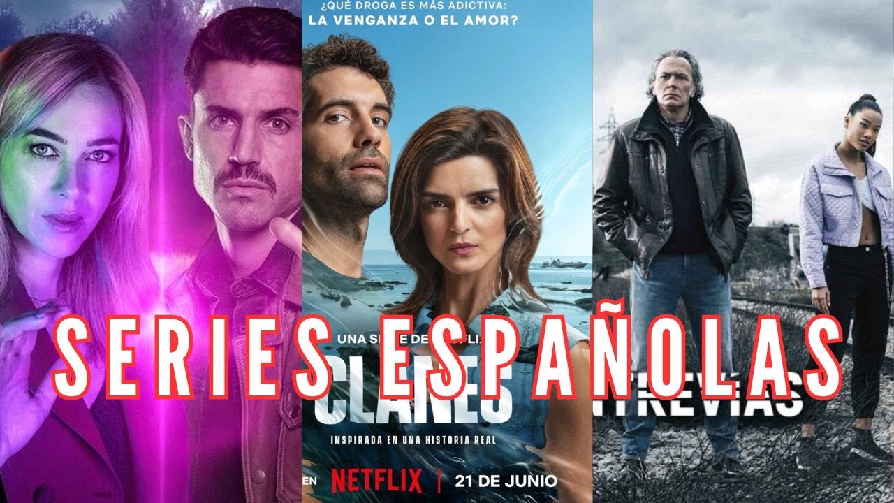 Las mejores Series espa&ntilde;olas del momento