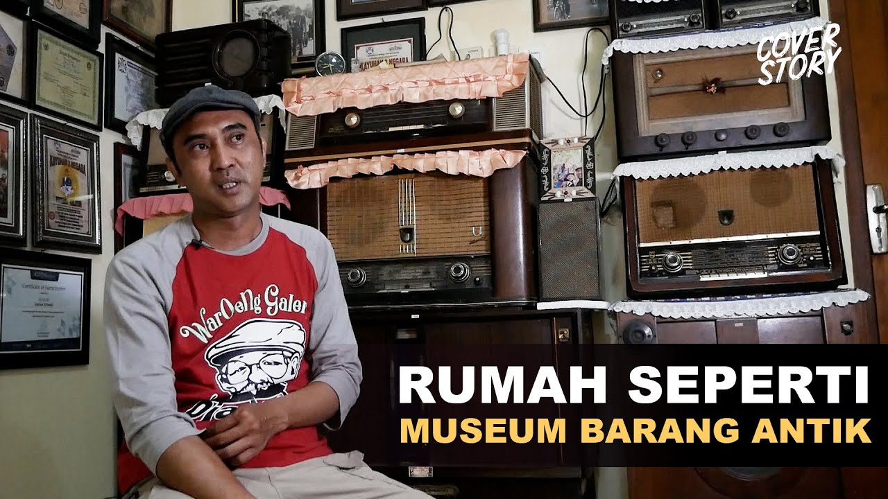 SOFYAN EFFENDY KOLEKTOR RIBUAN BARANG ANTIK