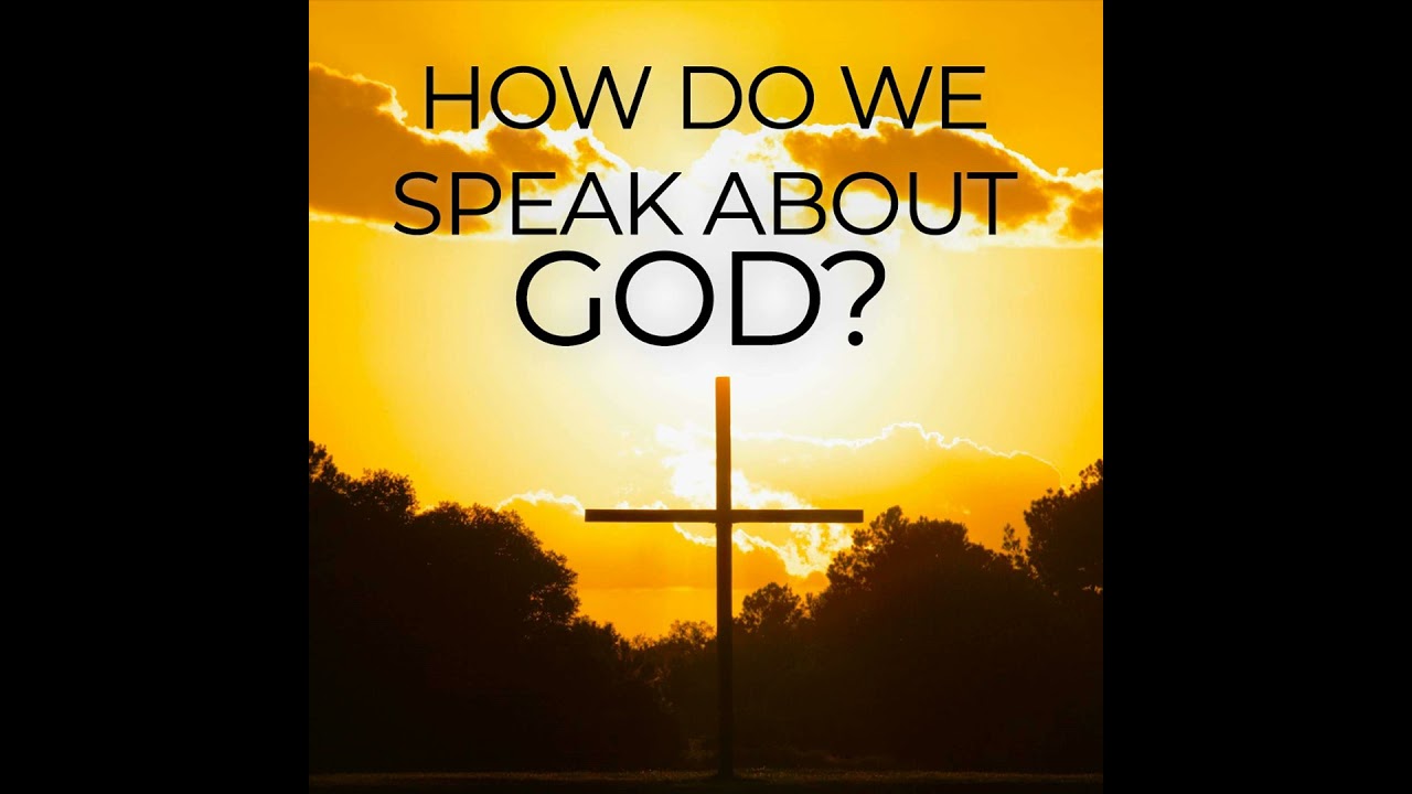 Season 6 Episode 18 - How do we speak about God