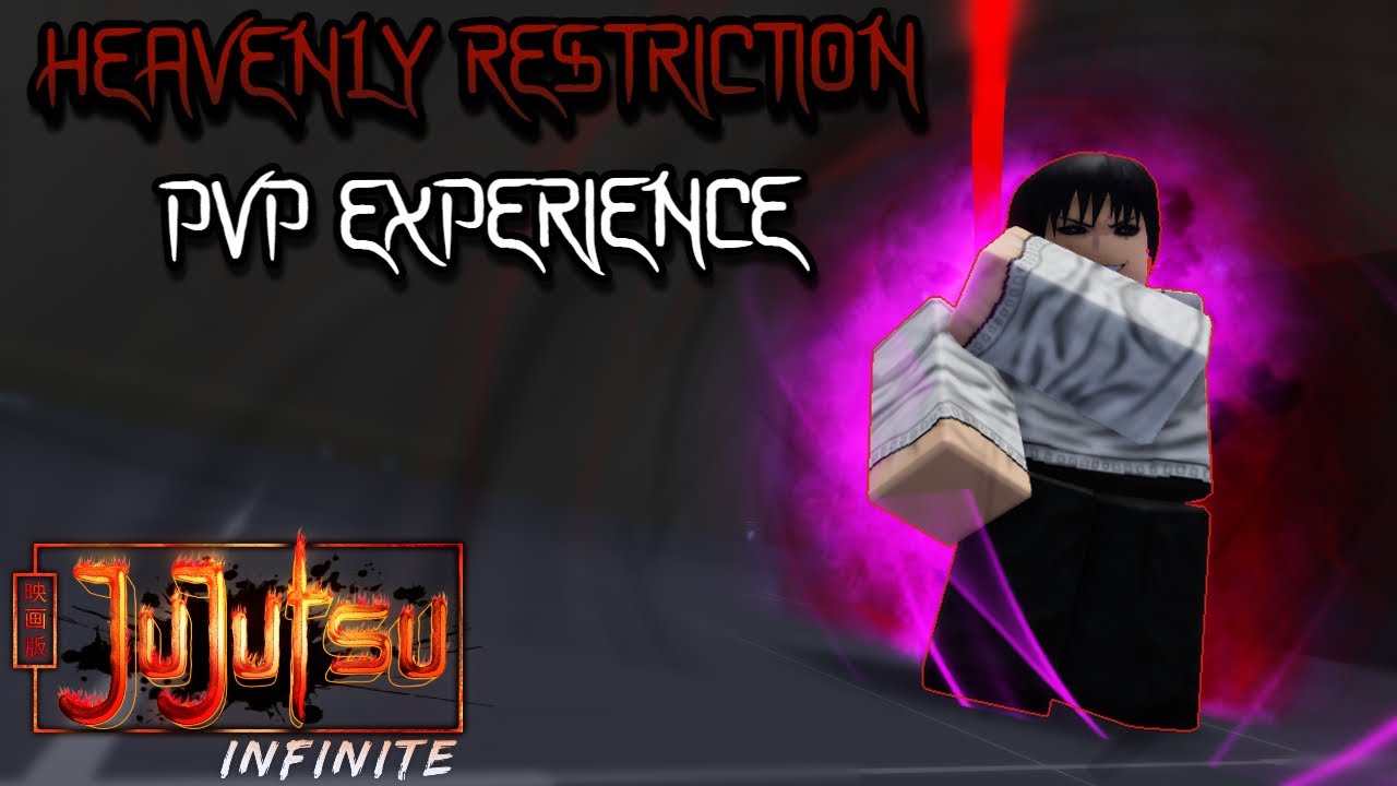 HEAVENLY RESTRICTION PVP EXPERIENCE (JUJUTSU INFINITE)