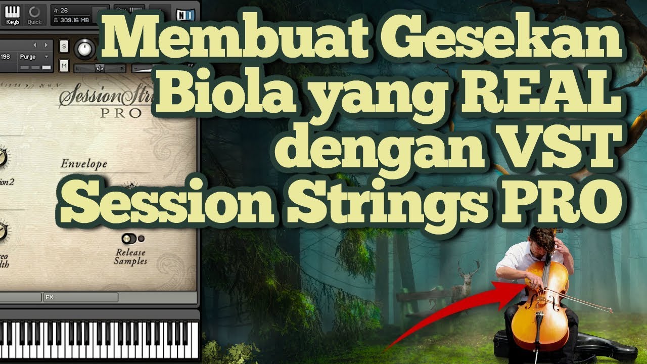 TIPS KEREN Bikin Gesekan Biola yang Real dgn VST Session Strings PRO