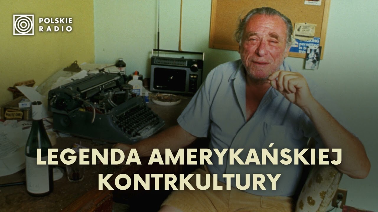 Charles Bukowski. Pisarz, kt&oacute;ry stał się własną postacią literacką