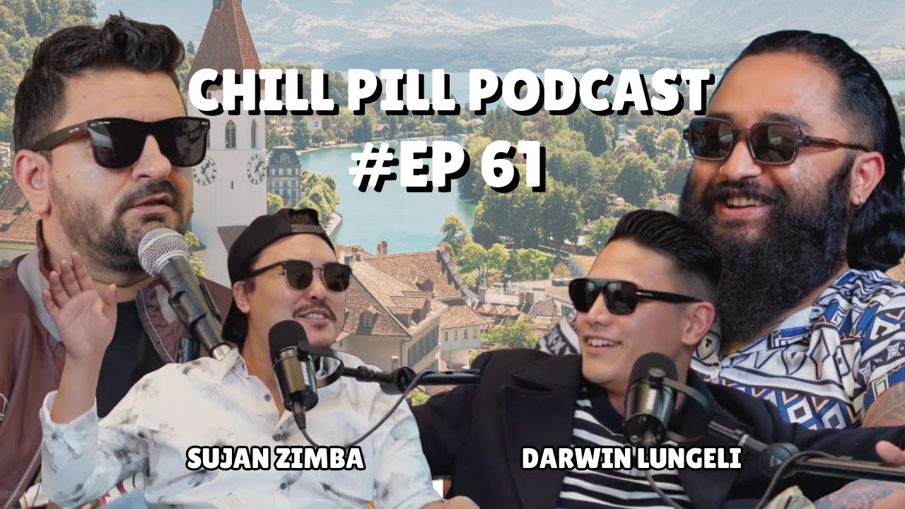 CHILL PILL | EP 113 | ft. SUJAN ZIMBA & DARWIN LUNGELI
