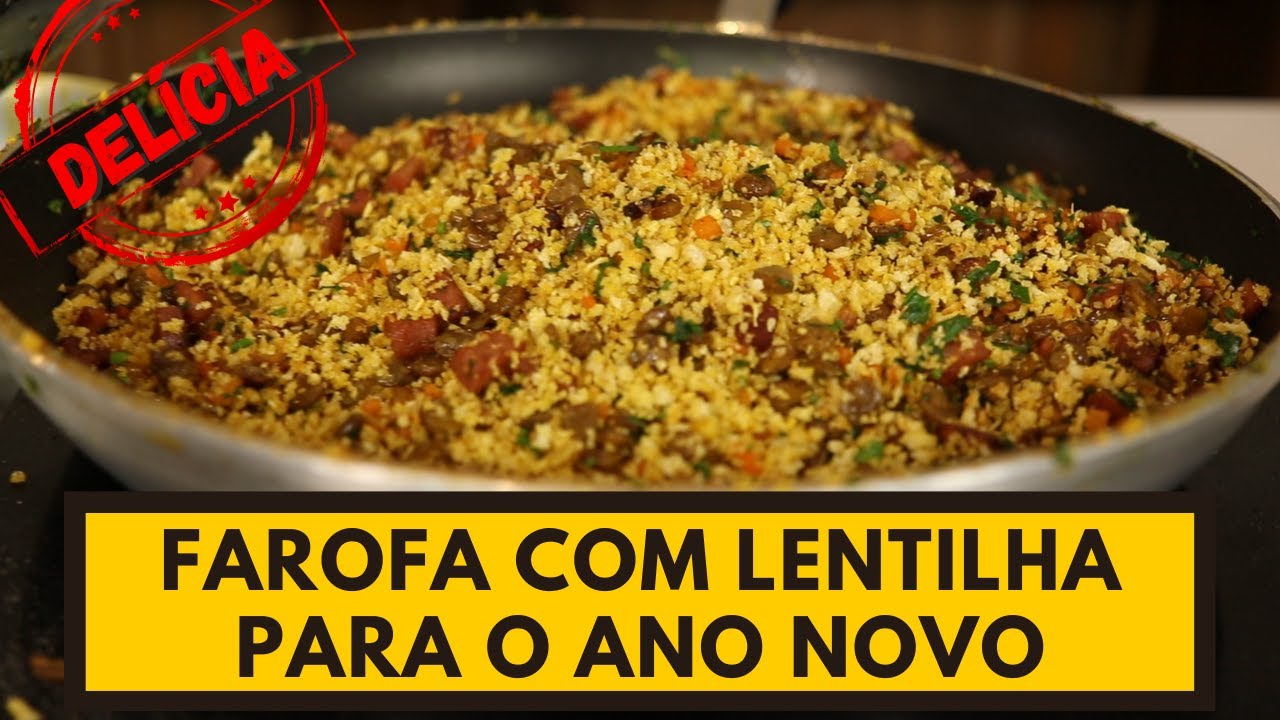 FAROFA COM LENTILHA PARA O ANO NOVO