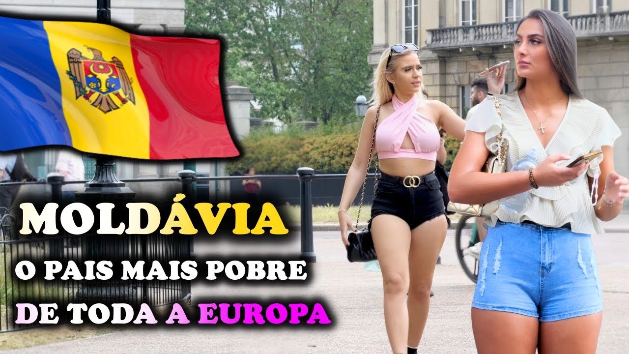 MOLDÁVIA 🇲🇩 – O País Mais Pobre da Europa e das Mulheres Mais Belas do Leste