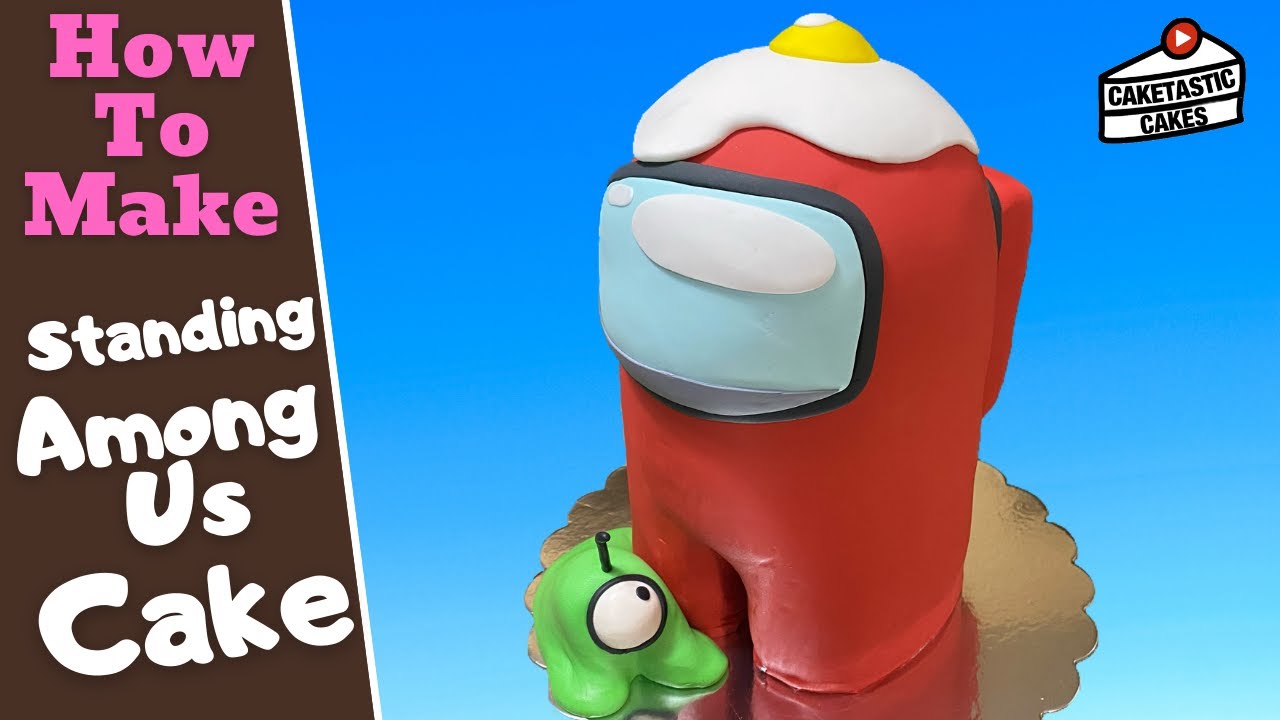 Among Us Cake Tutorial - How to Make Standing Crewmate Cake Decorating Video by Caketastic Cakes